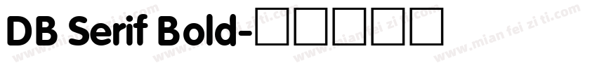 DB Serif Bold字体转换